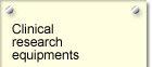 Clinical research equipments